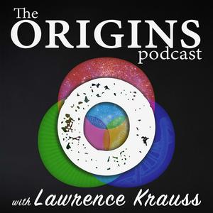 Listen to The Origins Podcast with Lawrence Krauss in the App