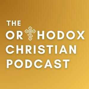 The Orthodox Christian Podcast