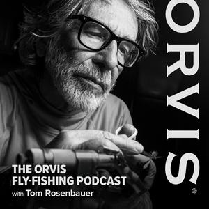 Listen to The Orvis Fly-Fishing Podcast in the App