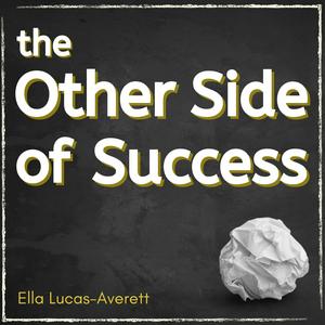 The Other Side of Success | business + personal stories