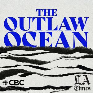 Listen to The Outlaw Ocean in the App