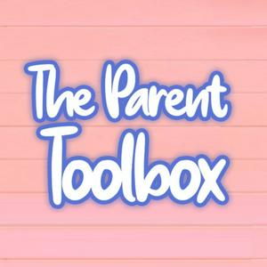 The Parent Toolbox Podcast - Day-to-Day Parenting and Co-Parenting Expert Discussion