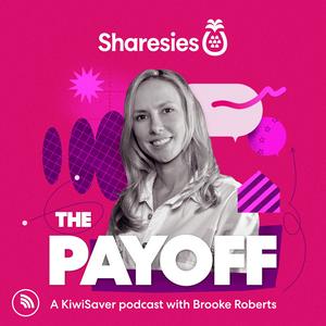 Listen to The Payoff - A KiwiSaver Podcast in the App