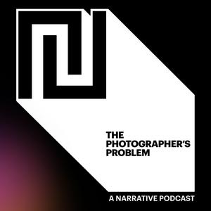 Listen to The Photographer's Problem: A Narrative Podcast in the App