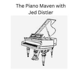 Listen to The Piano Maven with Jed Distler in the App