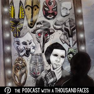 Listen to The Podcast With A Thousand Faces in the App