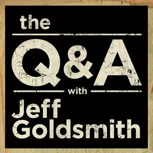 Listen to The Q&A with Jeff Goldsmith in the App