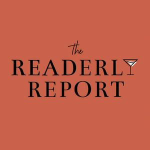 The Readerly Report