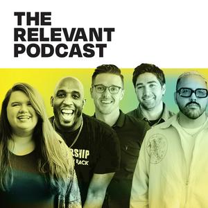 Listen to The RELEVANT Podcast in the App