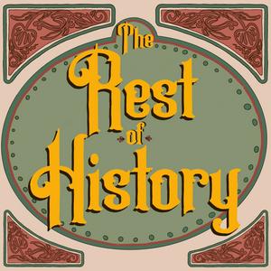 Listen to The Rest of History in the App