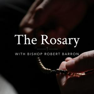 Listen to The Rosary with Bishop Robert Barron in the App