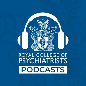 The Royal College of Psychiatrists Podcast