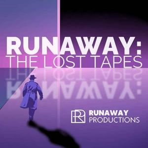 Listen to The Runaway - The Lost Tapes in the App