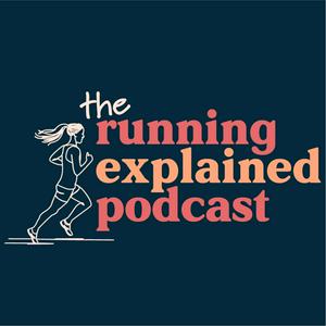 Listen to The Running Explained Podcast in the App