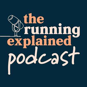 Listen to The Running Explained Podcast in the App