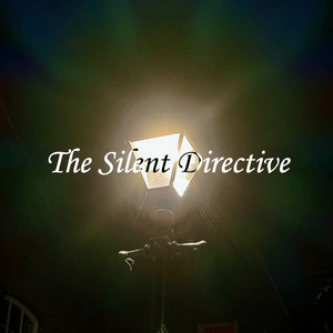 The Silent Directive