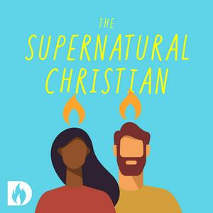 Listen to The Supernatural Christian in the App