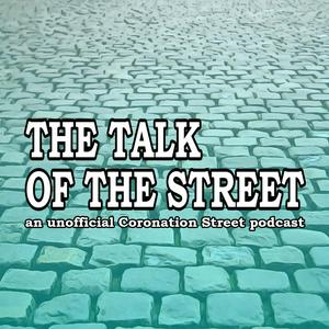 Listen to The Talk of the Street: A Coronation Street Podcast in the App