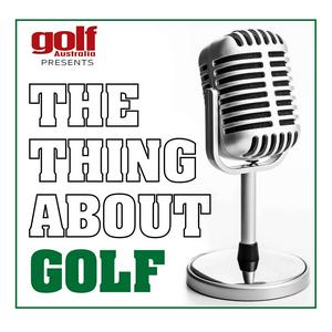 Listen to The Thing About Golf Podcast in the App