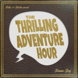 Listen to The Thrilling Adventure Hour in the App