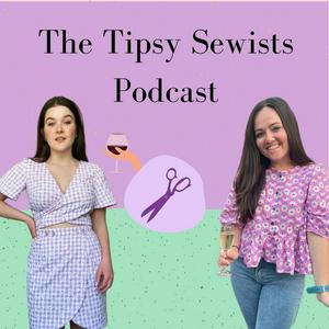 Listen to The Tipsy Sewists in the App