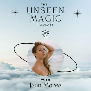 The Unseen Magic Podcast