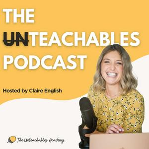 Listen to The Unteachables Podcast in the App