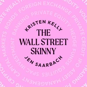 Listen to The Wall Street Skinny in the App