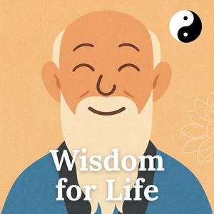 Wisdom for Life - By Words of Taoism