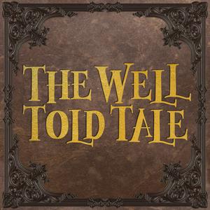 Listen to The Well Told Tale in the App