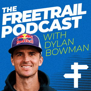 Listen to The Freetrail Podcast with Dylan Bowman in the App