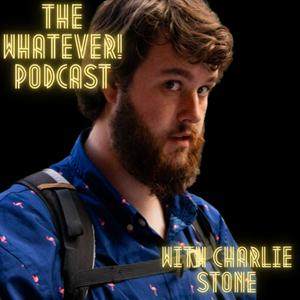 The Whatever! Podcast