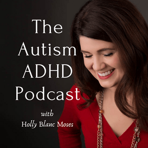 Listen to THE AUTISM ADHD PODCAST in the App