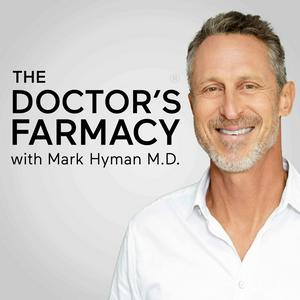 Listen to The Doctor's Farmacy with Mark Hyman, M.D. in the App