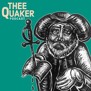 Thee Quaker Podcast