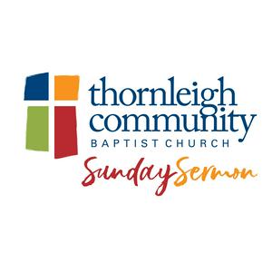 Thornleigh Community Baptist Church Sermons