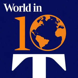 Listen to World in 10 in the App