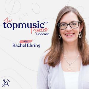 TopMusic Piano Podcast