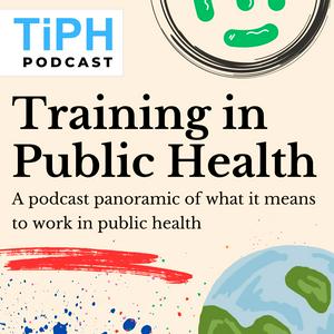 Listen to Training in Public Health (TiPH) in the App