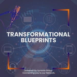Transformational Blueprints