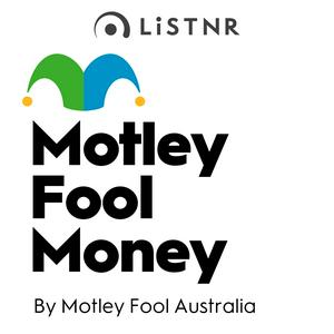 Listen to Motley Fool Money in the App