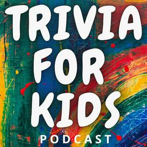 Listen to Trivia for Kids in the App