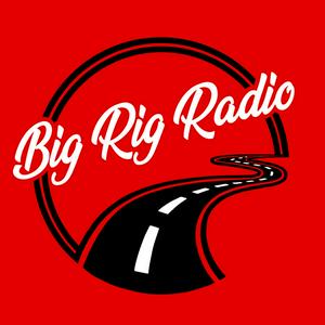 BIG RIG RADIO by Truckin Life