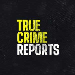 Listen to True Crime Reports in the App