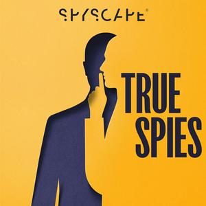 Listen to True Spies: Espionage | Investigation | Crime | Murder | Detective | Politics in the App