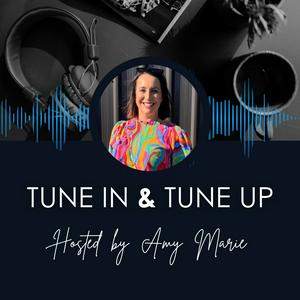 Tune In and Tune Up