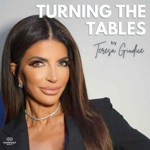 Listen to Turning The Tables By Teresa Giudice in the App