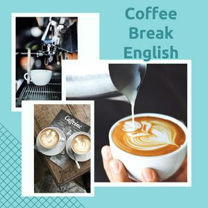 Listen to Coffee Break English in the App
