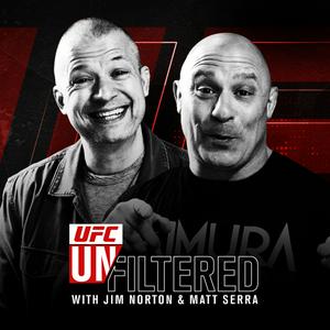 Listen to UFC Unfiltered with Jim Norton and Matt Serra in the App