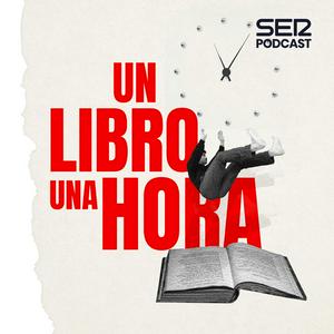 Listen to Un Libro Una Hora in the App